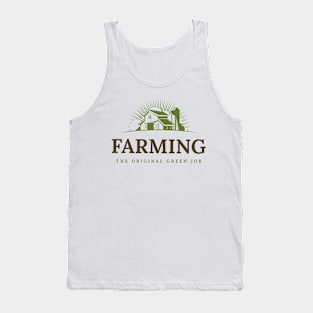 Farming. The original green job. Tank Top